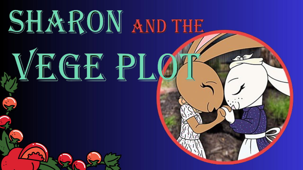 Sharon and the Vege Plot (2023)