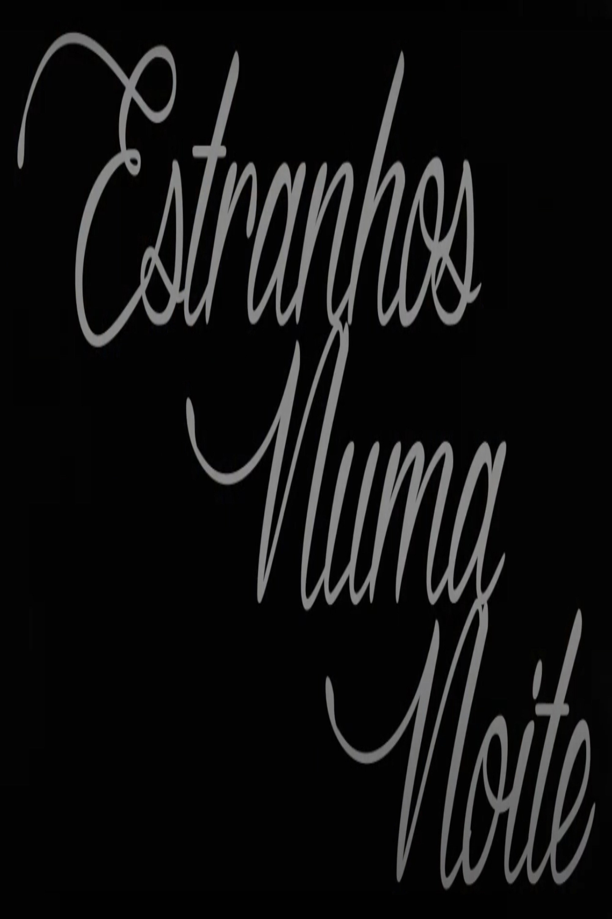 Estranhos Numa Noite