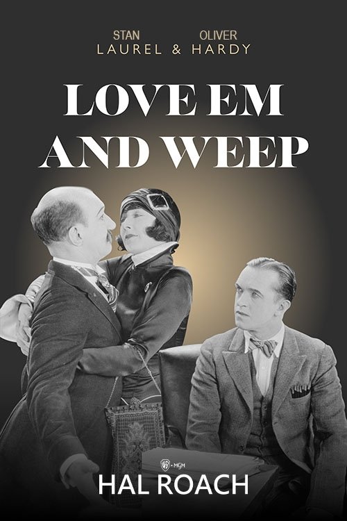 EN - Love'em And Weep (1927) (B&W) LAUREL & HARDY