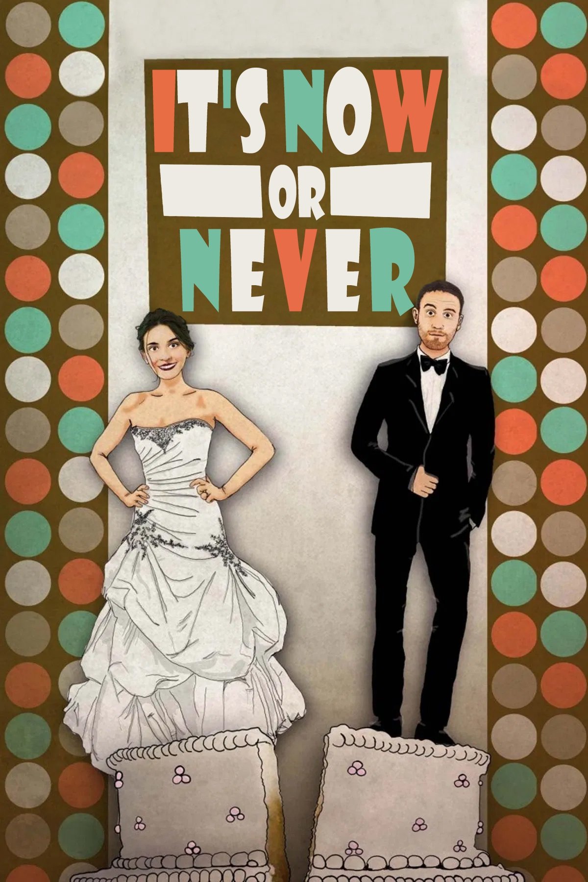 It's Now or Never