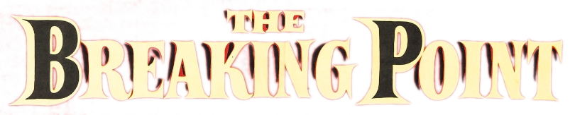 The Breaking Point