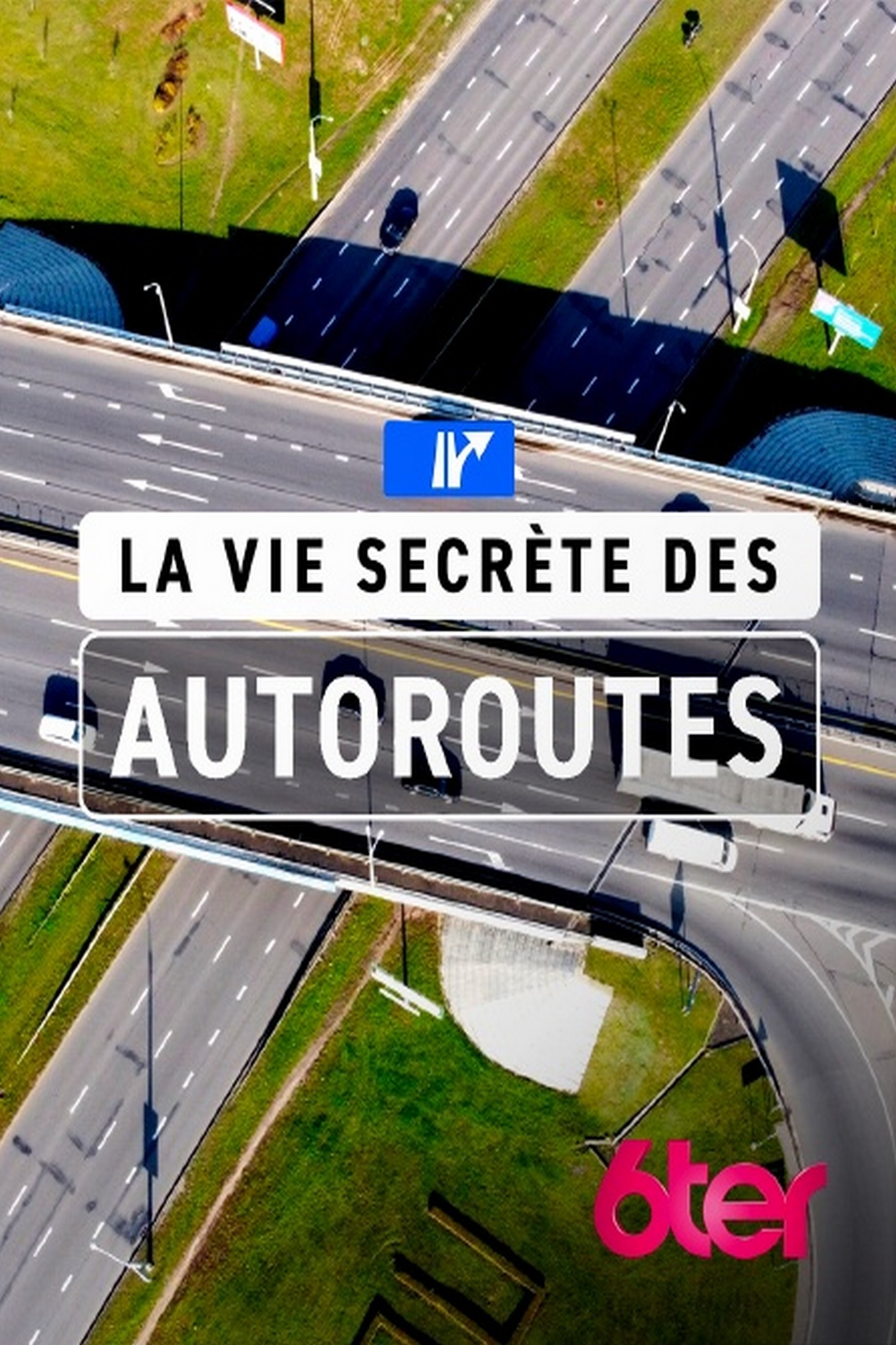La vie secrète des autoroutes (2025) - Official TV Series Poster