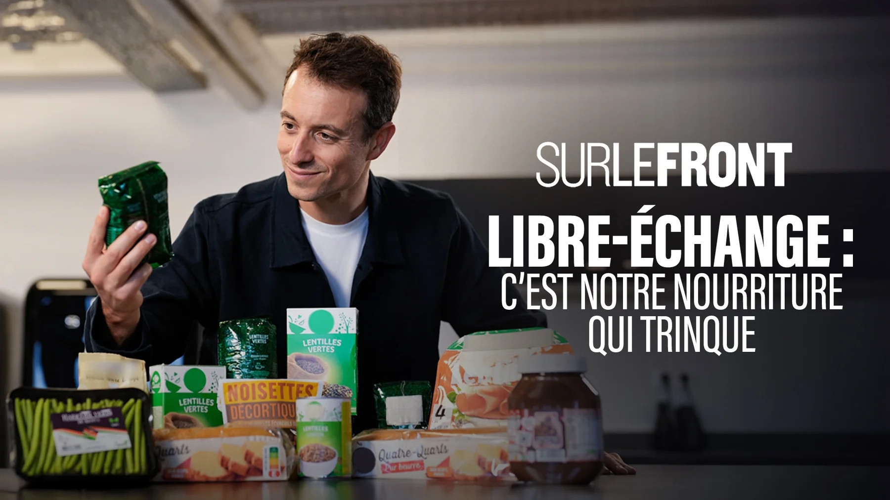 Sur le front - Libre-échange : c'est notre nourriture qui trinque