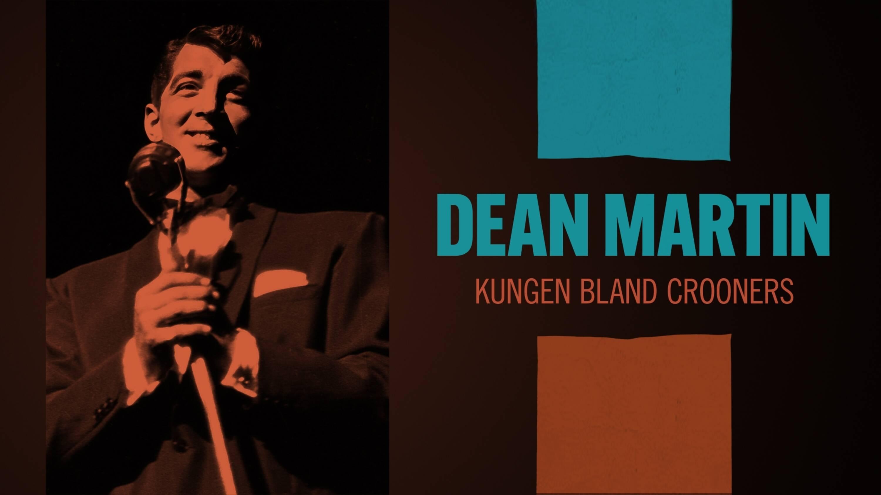 Dean Martin: King of Cool