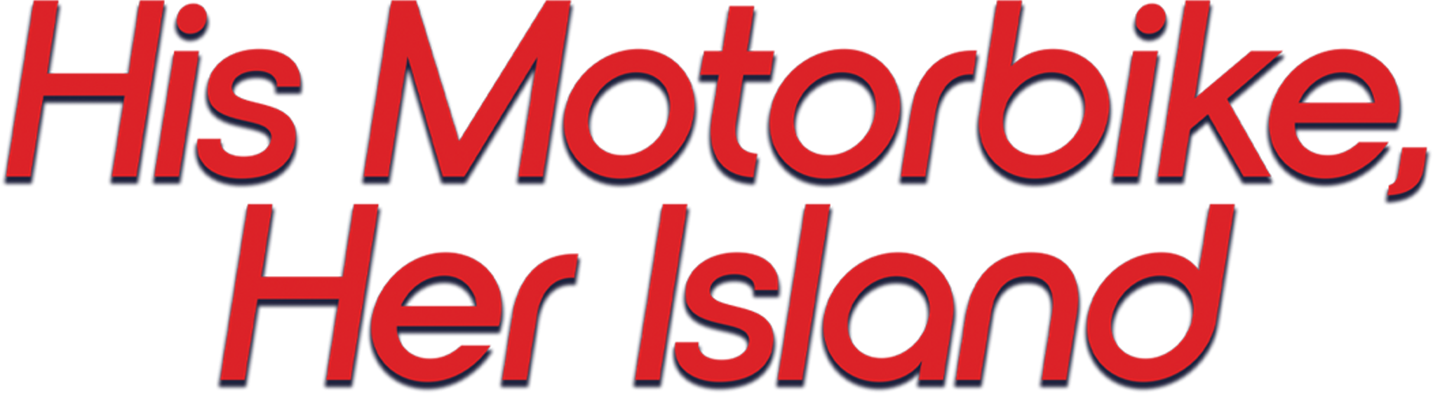 His Motorbike, Her Island