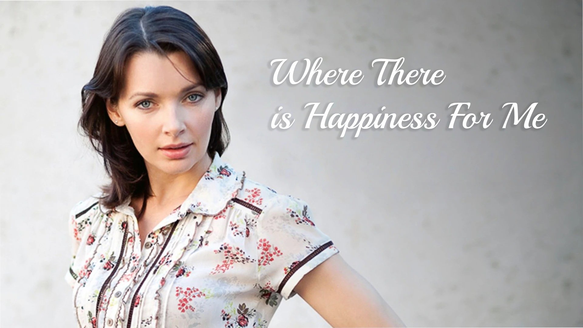 Where There is Happiness For Me (2013)