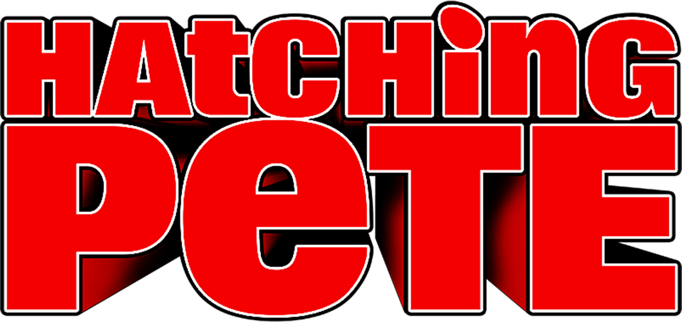 Hatching Pete