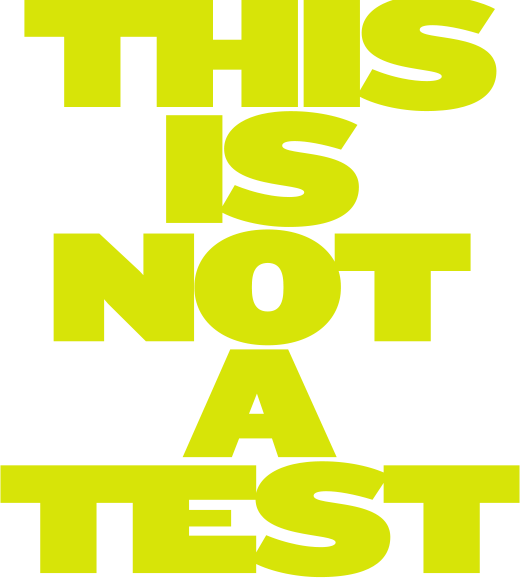 This Is Not a Test