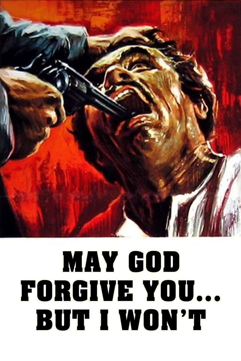 May God Forgive You... But I Won't