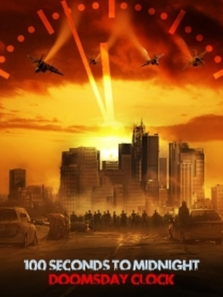 100 Seconds to Midnight: Doomsday Clock