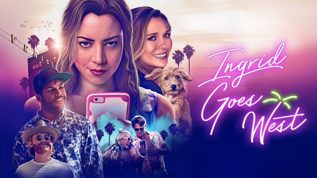 Ingrid Goes West (2017)