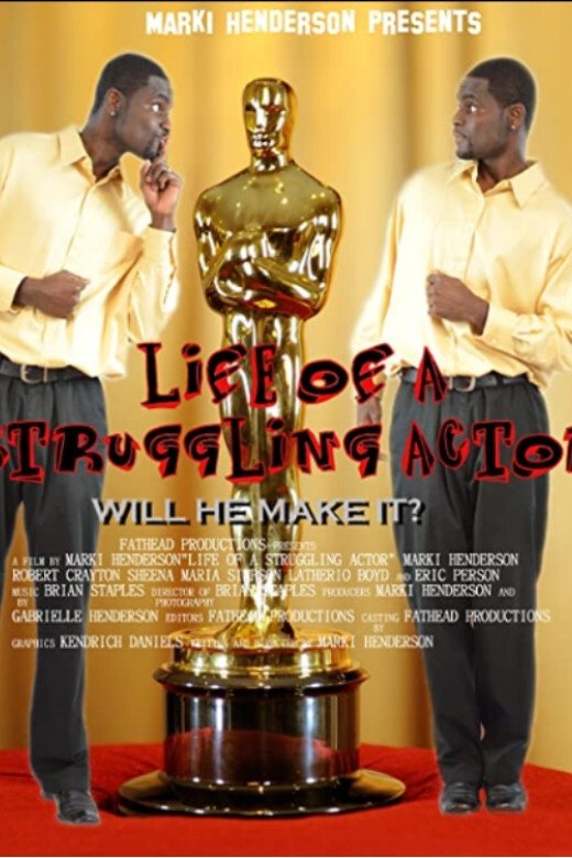 Life of a Struggling Actor Life of a Struggling Actor