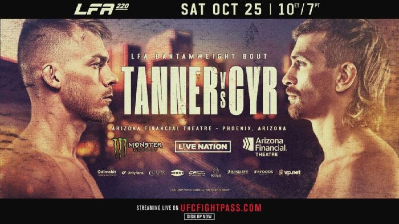 LFA 220: Tanner vs Cyr