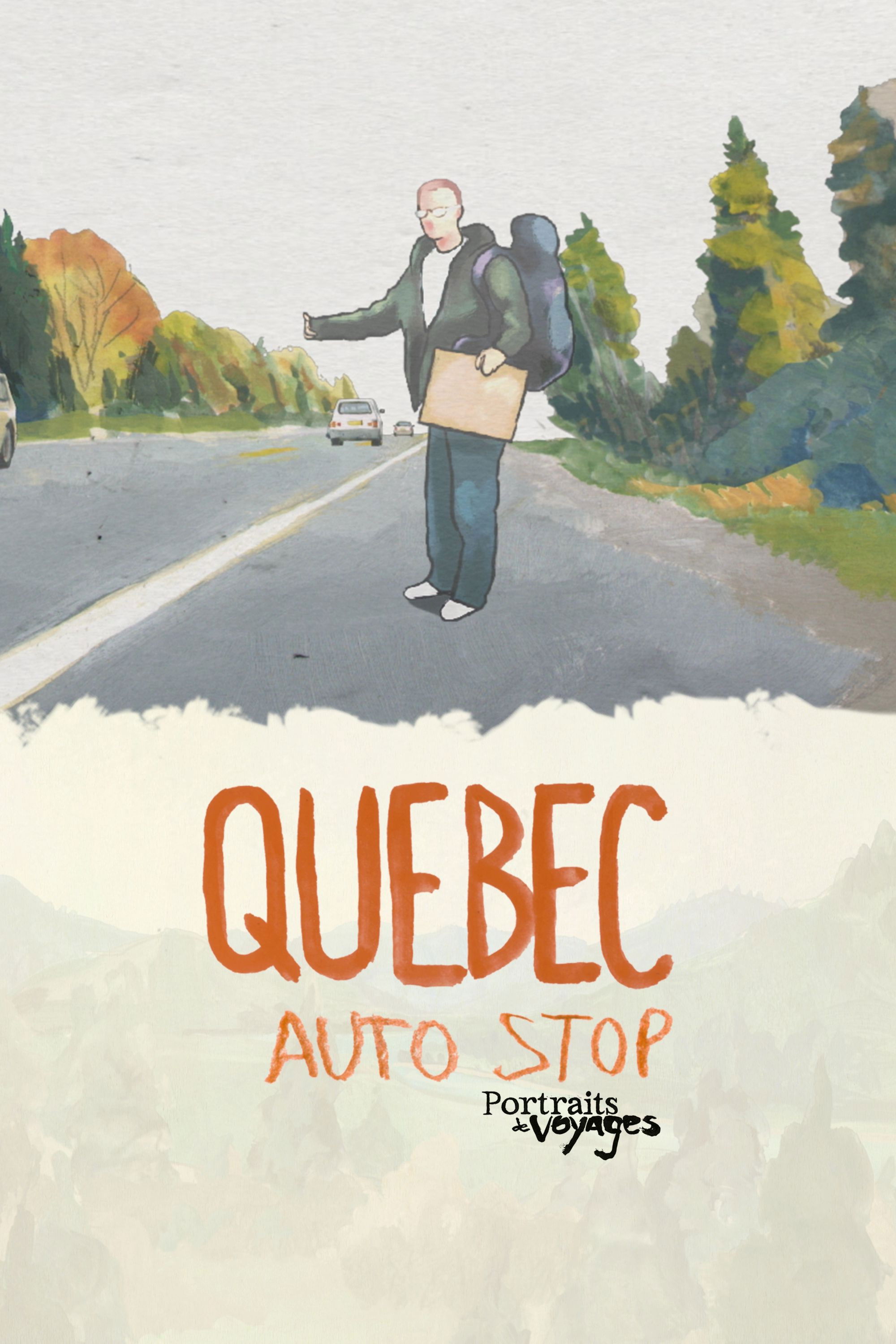 Portraits de Voyage: Autostop au Québec