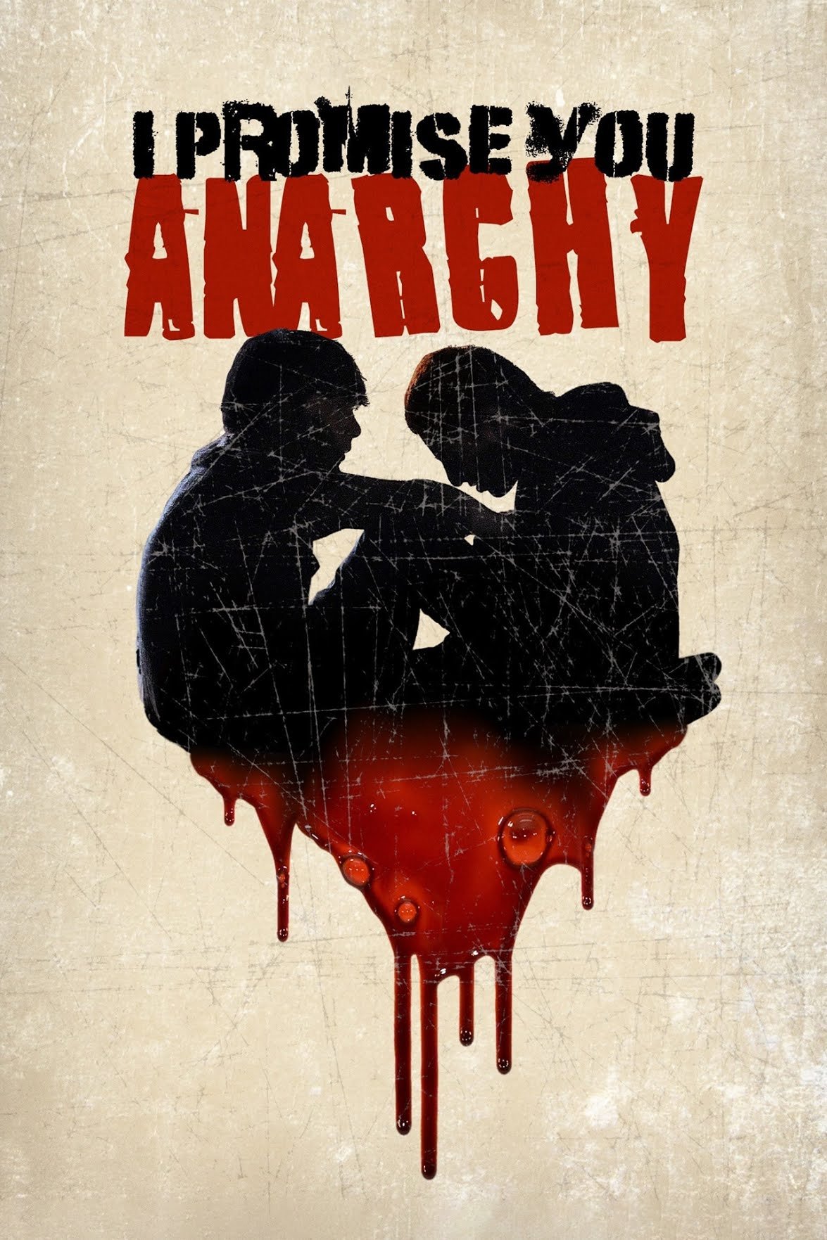 I Promise You Anarchy