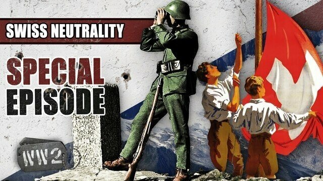 Switzerland: Neutral or Nazi Ally?