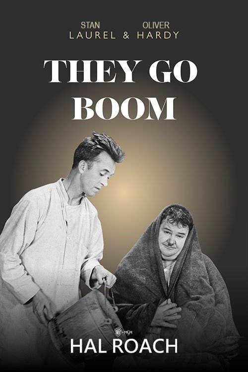 EN - They Go Boom (B&W) LAUREL & HARDY