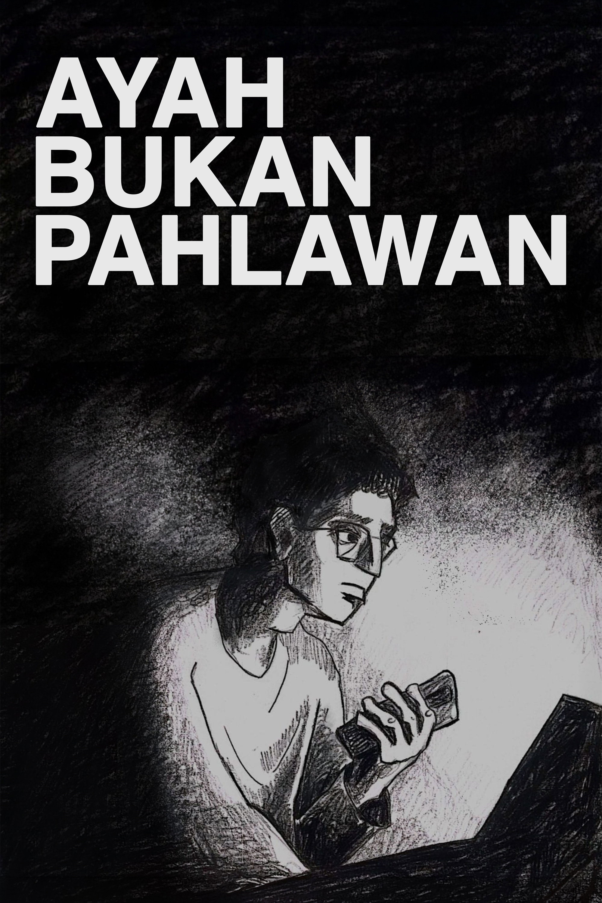 Ayah Bukan Pahlawan