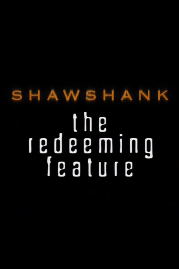 Shawshank: The Redeeming Feature poster