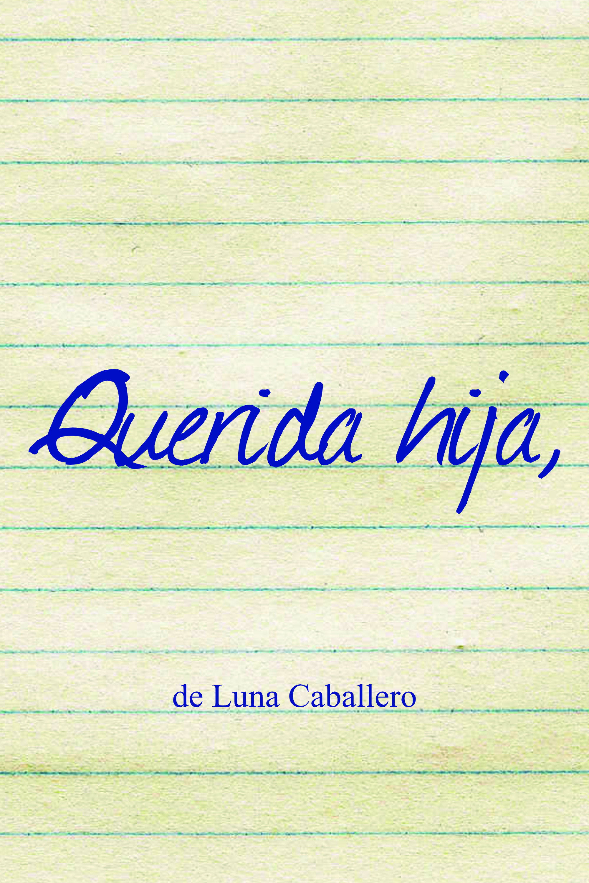 Querida hija,