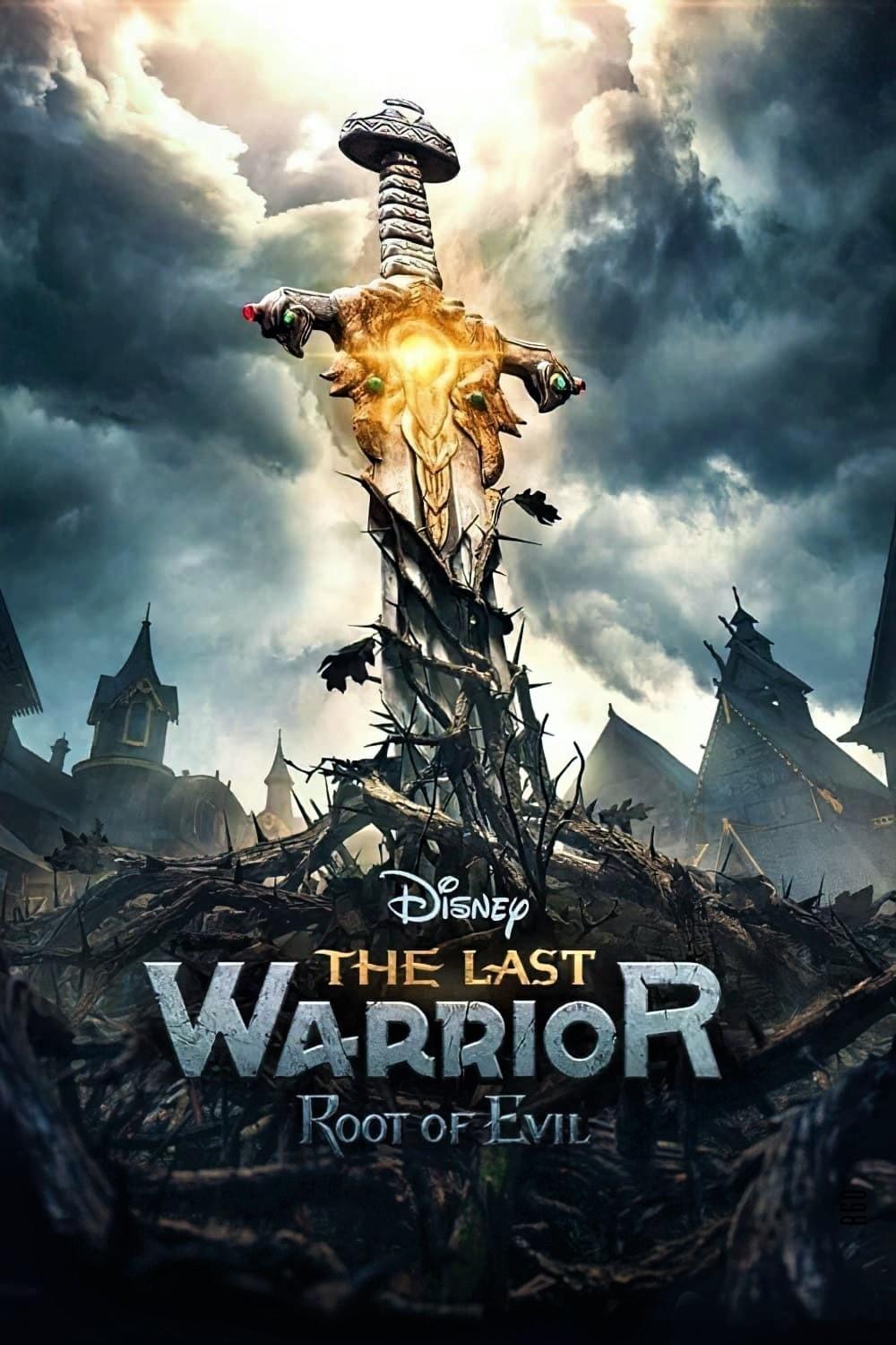 The Last Warrior: Root of Evil