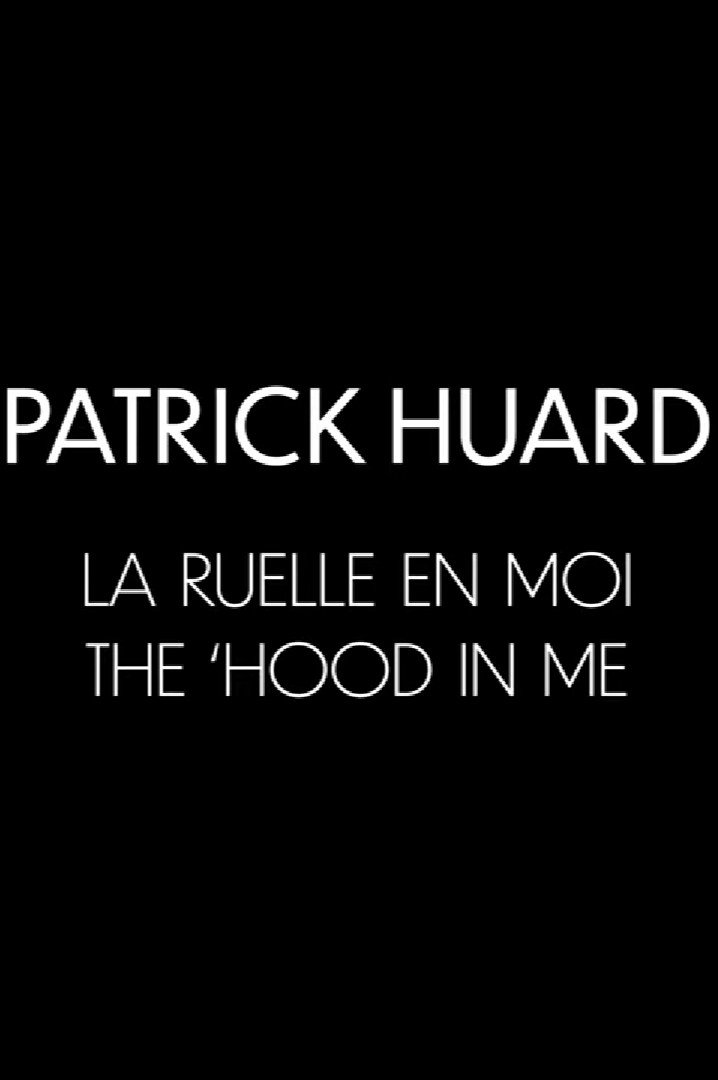 Patrick Huard: La ruelle en moi