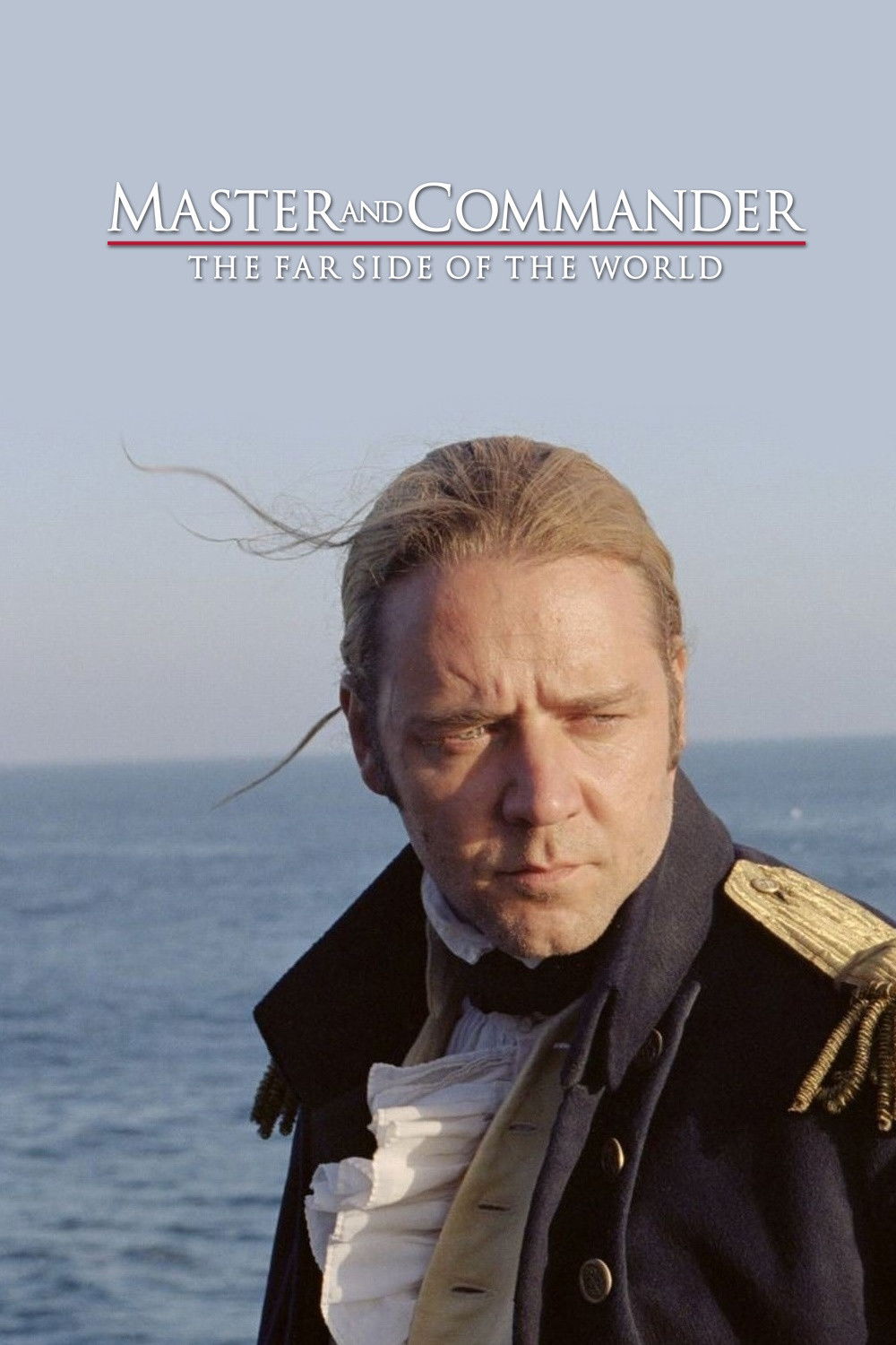 Master and Commander: The Far Side of the World (2003) - Posters — The ...