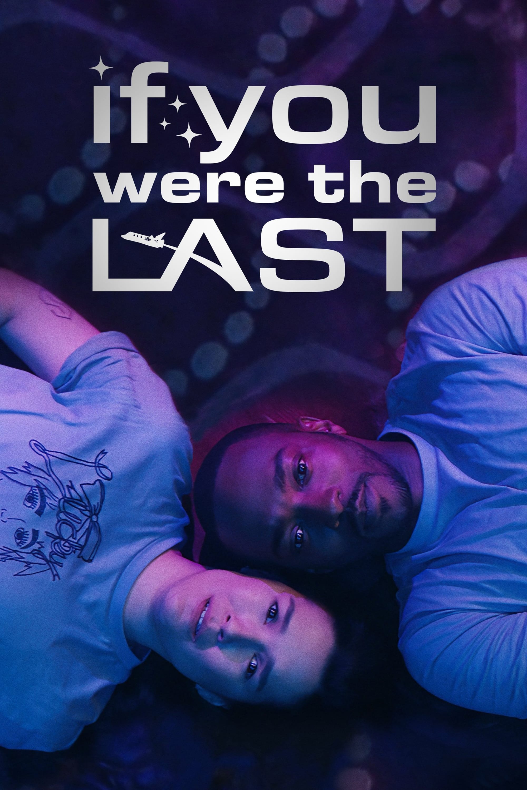 If You Were the Last Movie poster