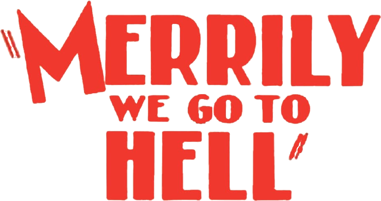 Merrily We Go to Hell Logo
