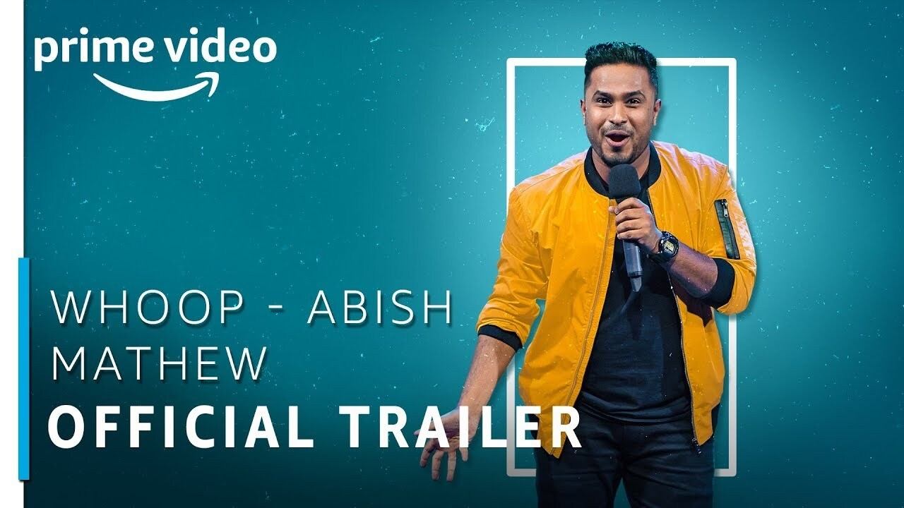 Abish Mathew: Whoop!