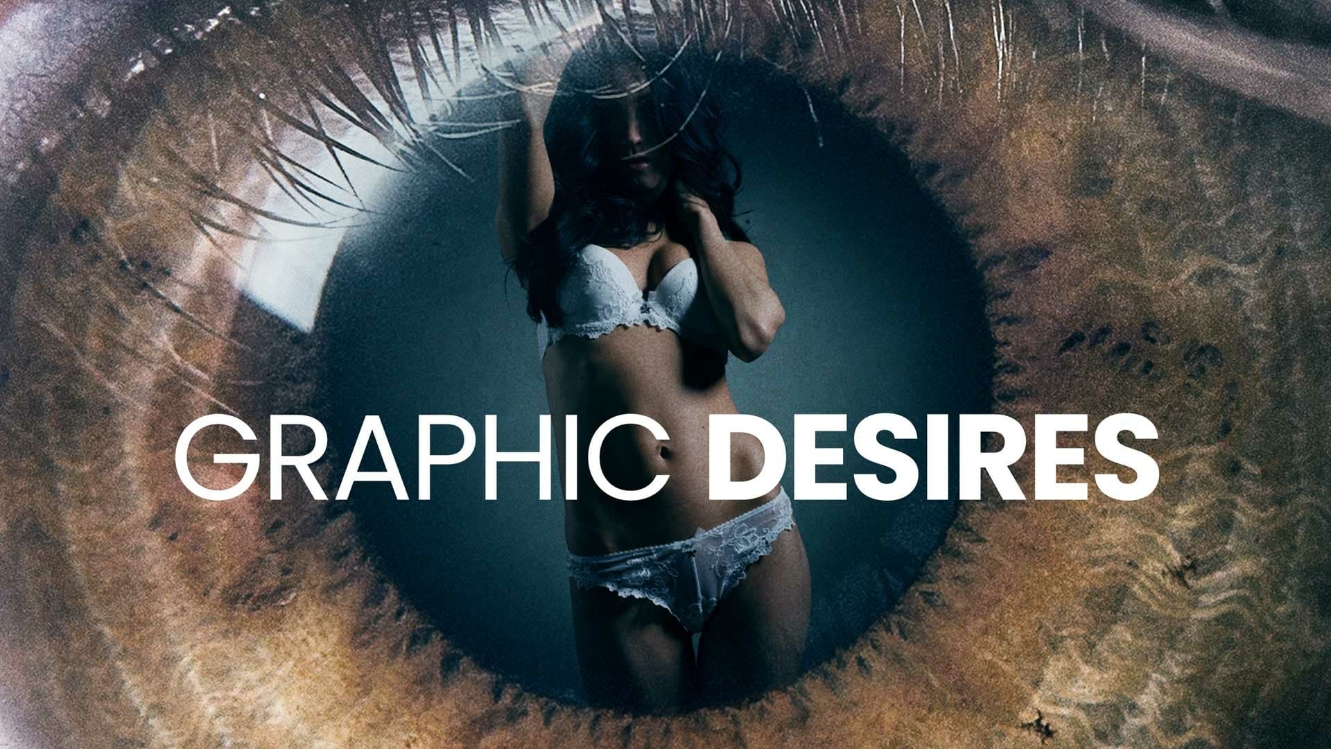 Graphic Desires (2022)