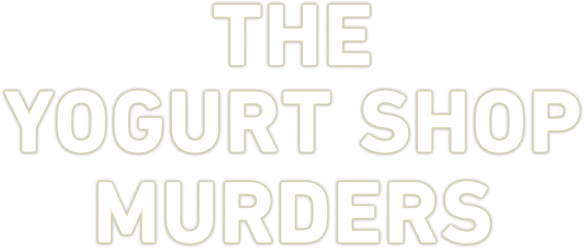 The Yogurt Shop Murders Logo