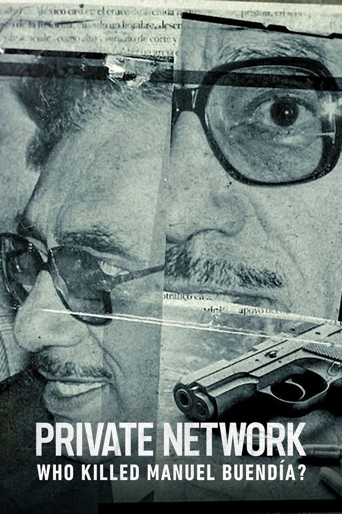 Private Network: Who Killed Manuel Buend&iacute;a?