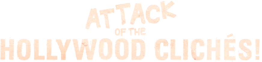 Attack of the Hollywood Clichés! Logo