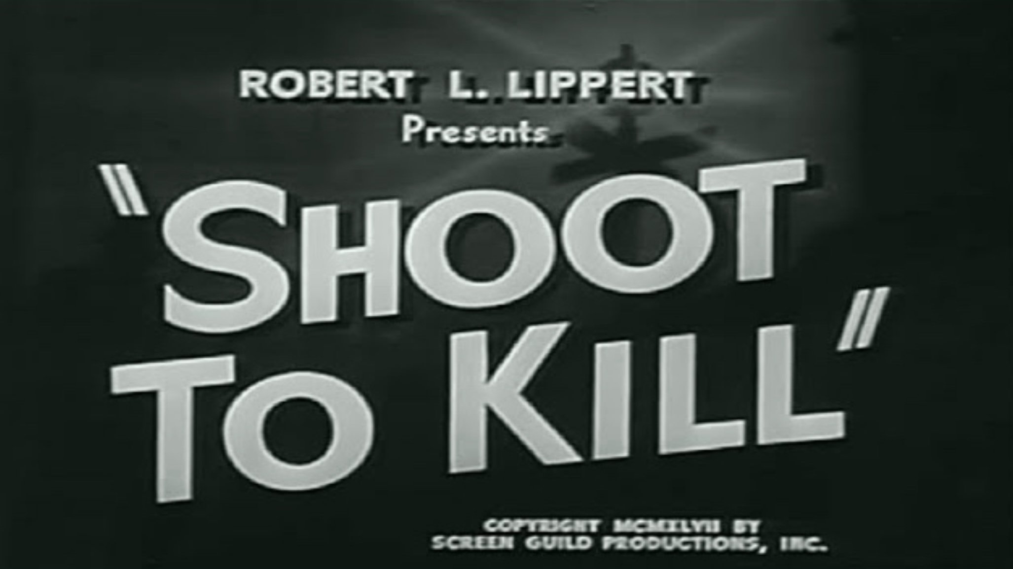 Shoot to Kill (1947)