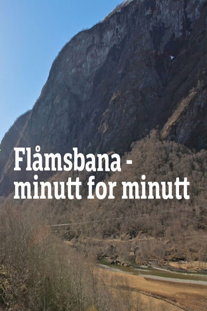 Fl&aring;msbana Minute By Minute