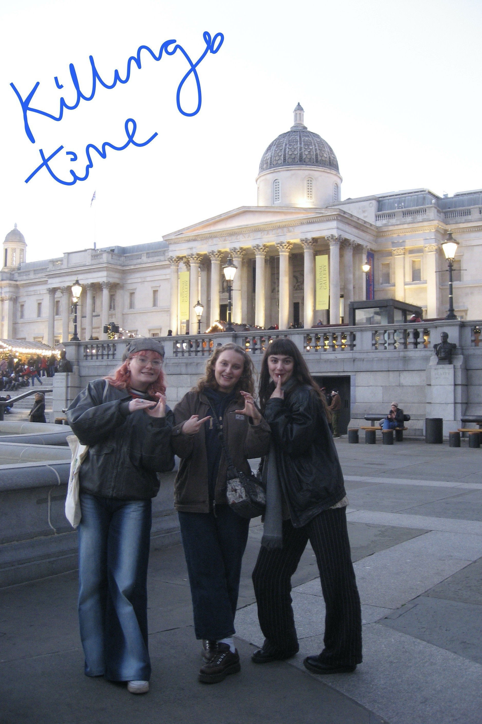 killing time (in late November '25)