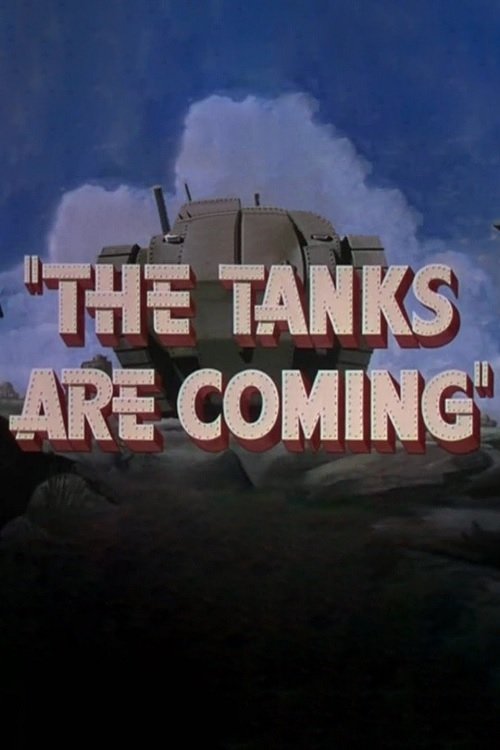 The Tanks Are Coming