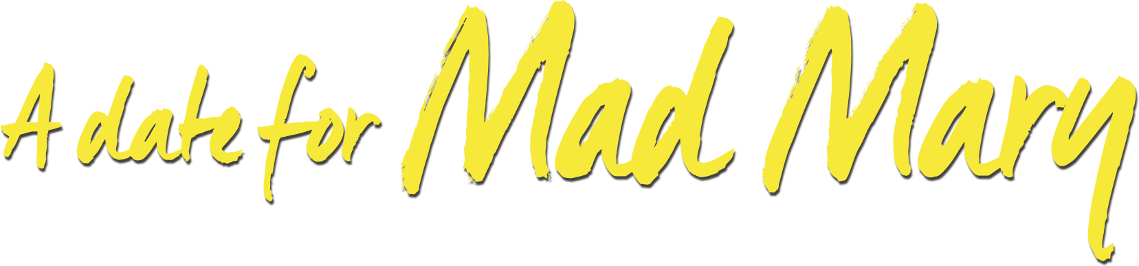 A Date for Mad Mary Logo