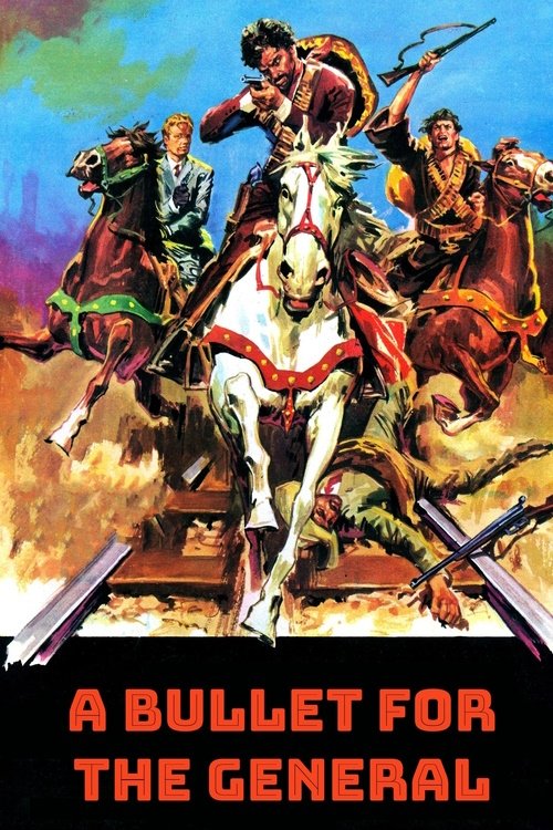 A Bullet for the General