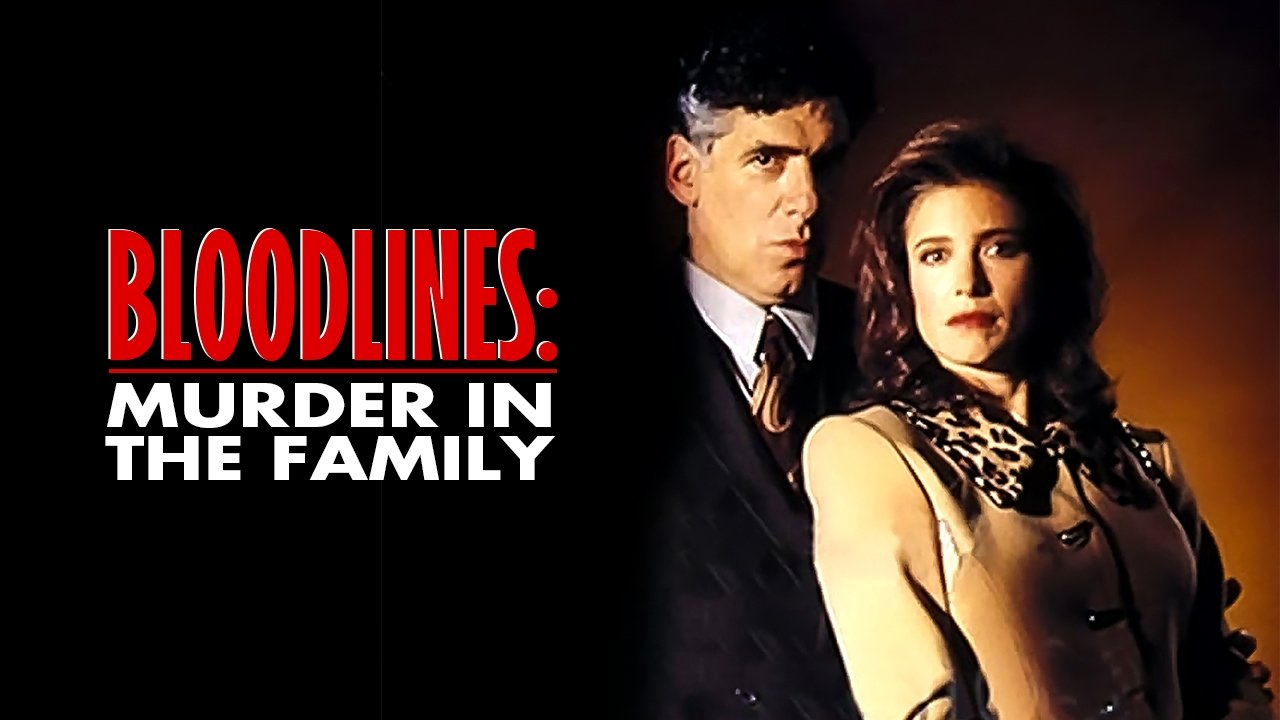 Bloodlines: Murder in the Family (1993)