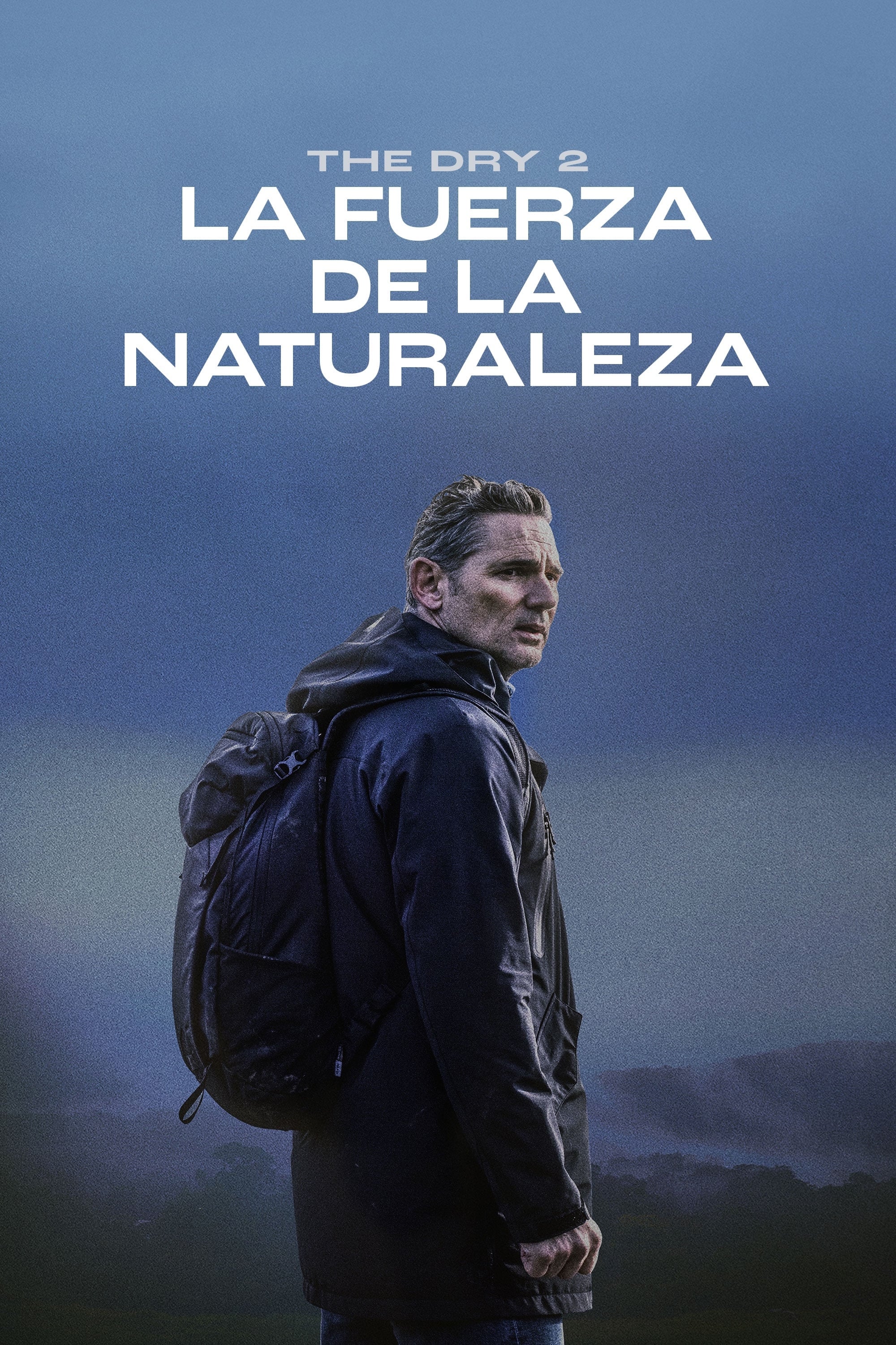 Poster de The dry 2: La fuerza de la naturaleza