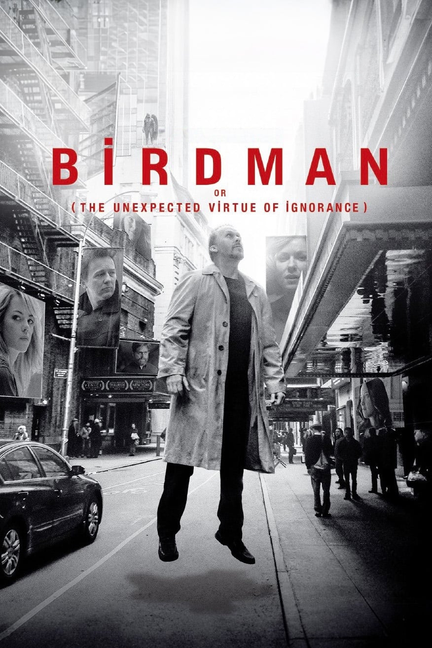 Birdman or (The Unexpected Virtue of Ignorance) Movie poster