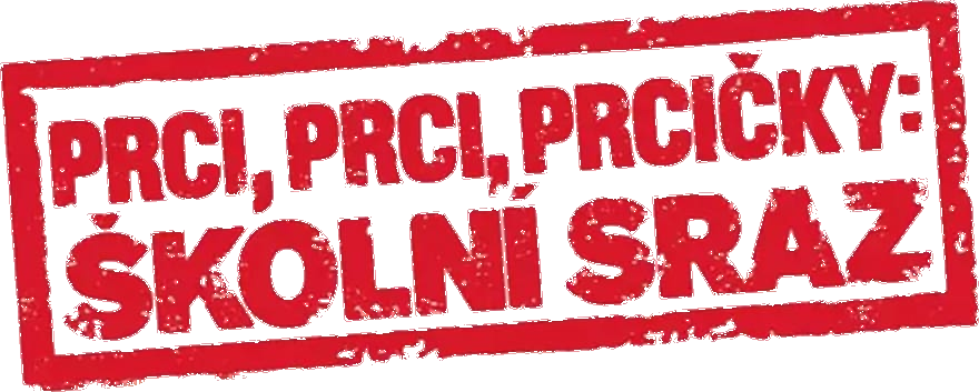 Prci, prci, prcičky: Školní sraz