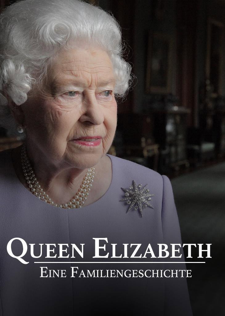 Queen Elizabeth - Eine Familiengeschichte