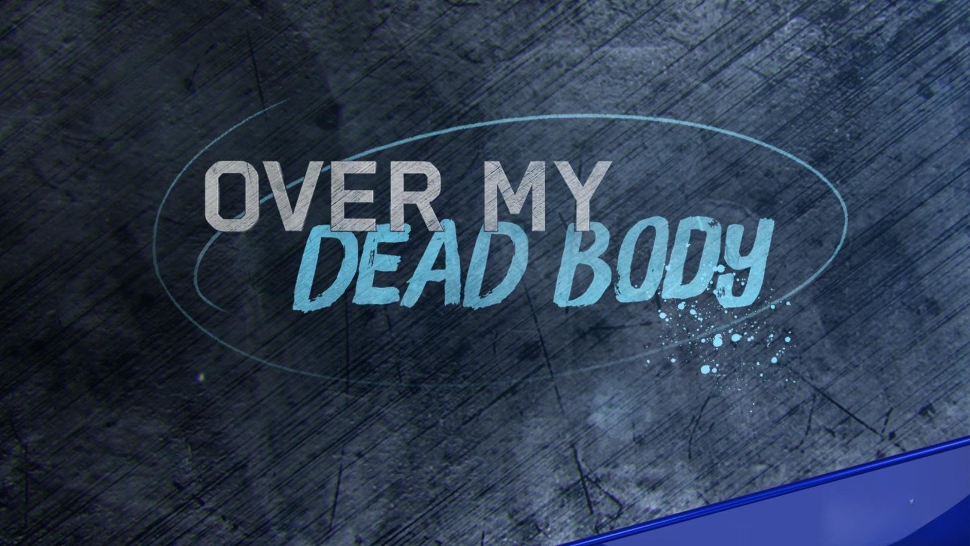Over My Dead Body backdrop