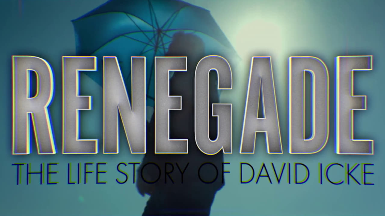 Renegade: The Life Story of David Icke (2019)