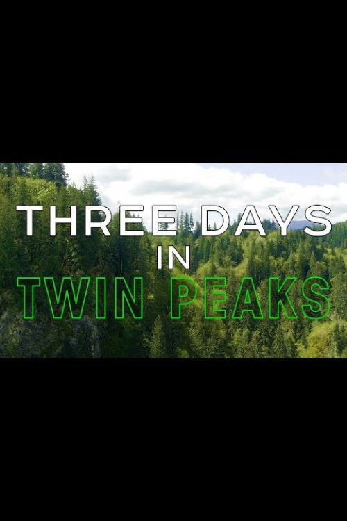 Three Days in Twin Peaks