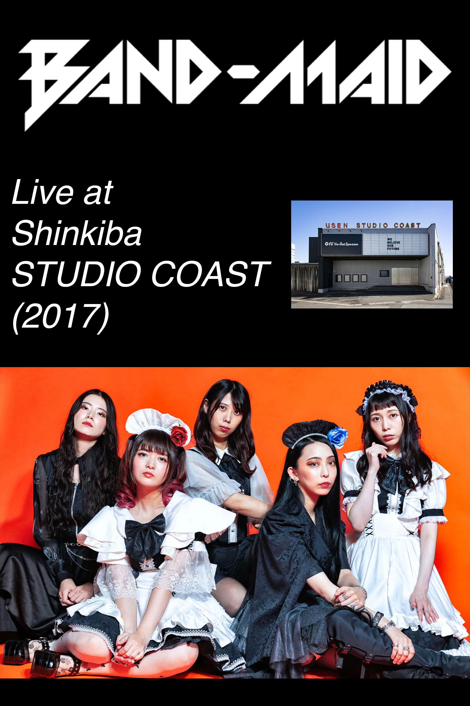 BAND-MAID: Live at Shinkiba STUDIO COAST 2017