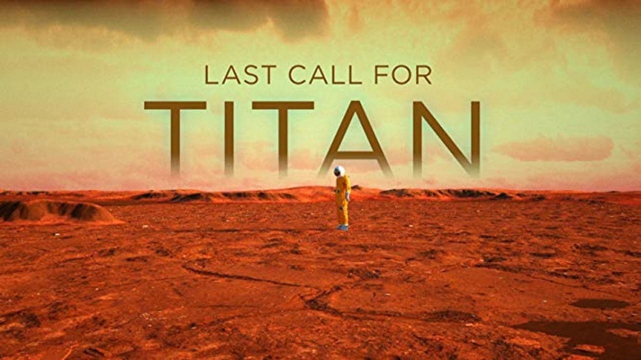 Last Call for Titan (2017)
